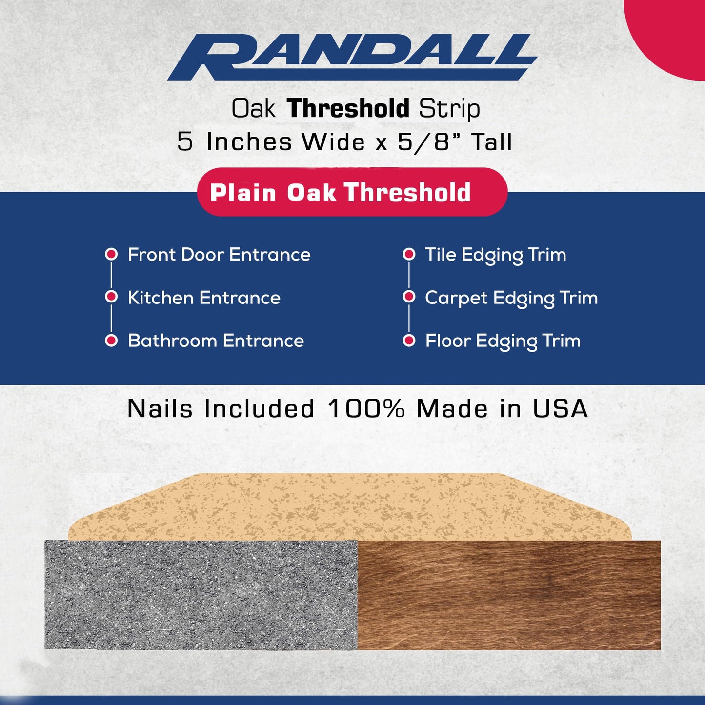 5" Wide x 5/8" High Oak Threshold Pre-Drilled w/Nails Included (3 FT Long)