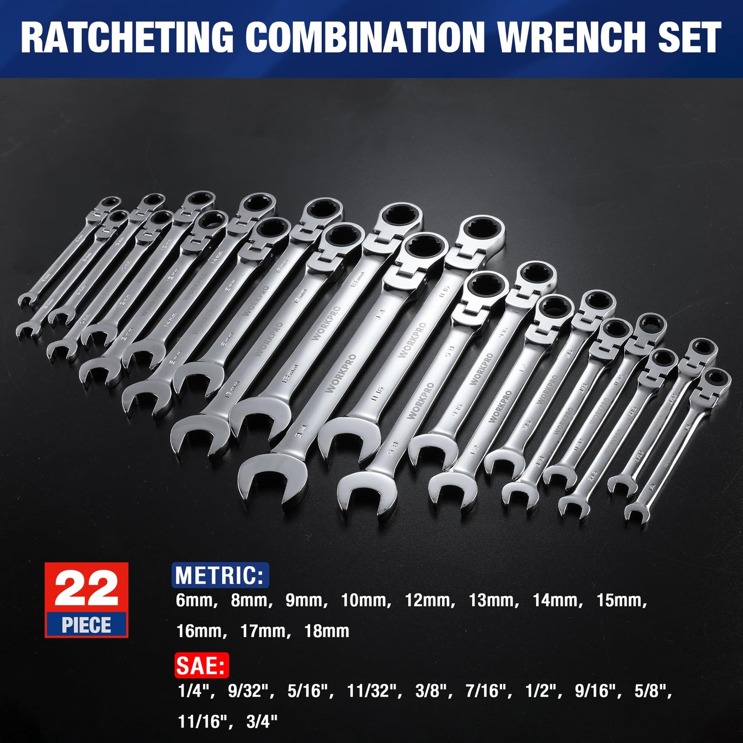 WORKPRO 22-Piece Ratcheting Wrench Set, Flex-Head Ratchet Combination Wrench Sets with Organizer Box, 72 Teeth, Metric 6-18mm & SAE 1/4-3/4"